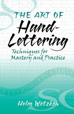 The Art of Hand-Lettering (eBook, ePUB) - Wotzkow, Helm