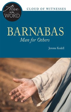 Barnabas, Man for Others (eBook, ePUB) - Kodell, Jerome