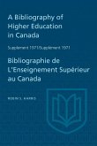 A Bibliography of Higher Education in Canada Supplement 1971 / Bibliographie de l'Enseignement Superieur Au Canada Supplement 1971