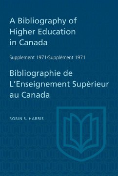 A Bibliography of Higher Education in Canada Supplement 1971 / Bibliographie de l'Enseignement Superieur Au Canada Supplement 1971 - Harris, Robin