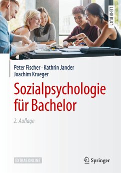 Sozialpsychologie für Bachelor - Fischer, Peter;Jander, Kathrin;Krueger, Joachim