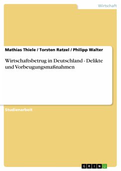 Wirtschaftsbetrug in Deutschland - Delikte und Vorbeugungsmaßnahmen (eBook, ePUB)