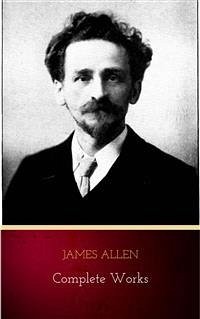 Mind is the Master: The Complete James Allen Treasury by James Allen (2009-12-24) (eBook, ePUB) - Allen, James