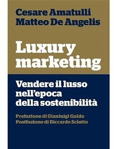 Luxury marketing (eBook, ePUB) - De Angelis, Matteo