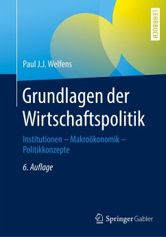 Grundlagen der Wirtschaftspolitik - Welfens, Paul J. J.