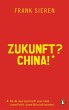 Zukunft? China! - Bild 1