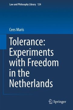 Tolerance : Experiments with Freedom in the Netherlands - Maris, Cees