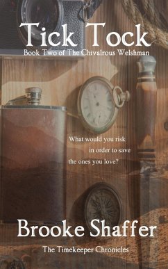 Cover Tick Tock (The Chivalrous Welshman, #2) (eBook, ePUB)