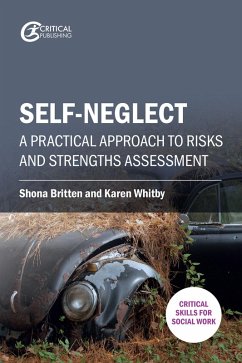 Self-neglect (eBook, ePUB) - Britten, Shona; Whitby, Karen