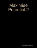 Maximise Potential 2 (eBook, ePUB)