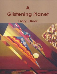 A Glistening Planet (eBook, ePUB) - Beer, Gary L