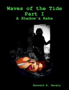 Cover Waves of the Tide Part I: A Shadow's Rake (eBook, ePUB)
