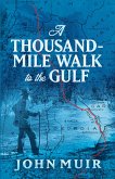 A Thousand-Mile Walk to the Gulf (eBook, ePUB)