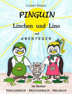 Pinguin Linchen und Lino auf Abenteuer im Herbst - Kerzig, Carmen