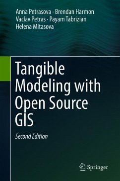 Tangible Modeling with Open Source GIS - Petrasova, Anna;Harmon, Brendan;Petras, Vaclav
