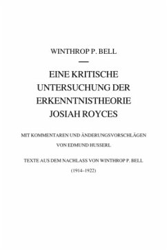 Eine kritische Untersuchung der Erkenntnistheorie Josiah Royces - Bell, Winthrop
