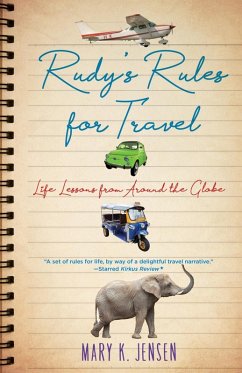 Rudy's Rules for Travel (eBook, ePUB) - Jensen. Mary K.