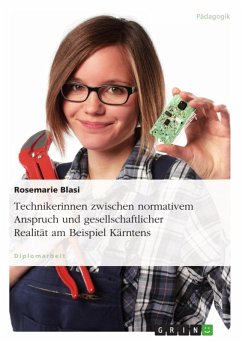 Technikerinnen zwischen normativem Anspruch und gesellschaftlicher Realität am Beispiel Kärntens (eBook, ePUB)