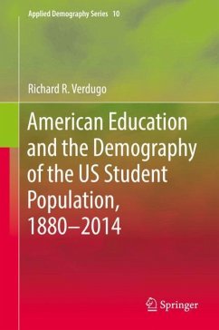 American Education and the Demography of the US Student Population, 1880 ¿ 2014 - Verdugo, Richard R.