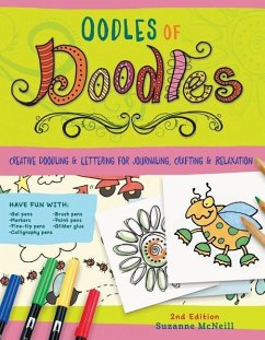 Oodles of Doodles, 2nd Edition: Creative Doodling & Lettering for Journaling, Crafting & Relaxation - Mcneill, Suzanne