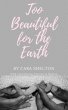 Too Beautiful for the Earth (eBook,... - Bild 1