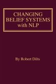 Changing Belief Systems With NLP (eBook, ePUB)
