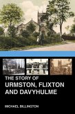 The Story of Urmston, Flixton and Davyhulme (eBook, ePUB)