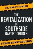 The Revitalization of Southside Baptist Church (eBook, ePUB)