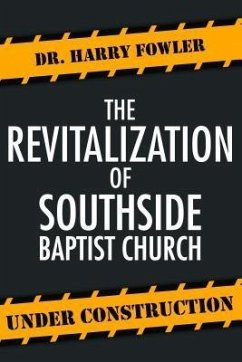 The Revitalization of Southside Baptist Church (eBook, ePUB) - Fowler, Harry