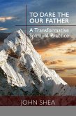 To Dare the Our Father (eBook, ePUB)