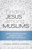 Finding Jesus among Muslims (eBook, ePUB)