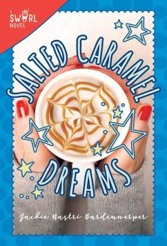 Salted Caramel Dreams (eBook, ePUB) - Bardenwerper, Jackie Nastri