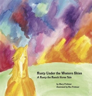 Rusty Under the Western Skies (eBook, ePUB) Rusty Under the Western Skies (eBook, ePUB)