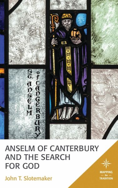 Anselm of Canterbury and the Search for God (eBook, ePUB)