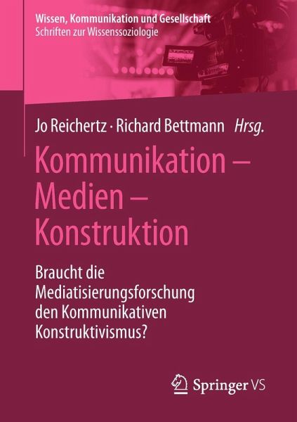 Kommunikation - Medien - Konstruktion Kommunikation - Medien - Konstruktion