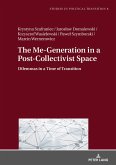 The Me-Generation in a Post-Collectivist Space