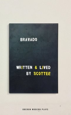 Bravado - Scottee
