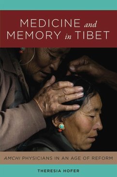 Medicine and Memory in Tibet (eBook, ePUB) - Hofer, Theresia