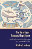 The Varieties of Temporal Experience (eBook, ePUB)