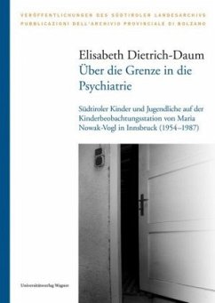 Über die Grenze in die Psychiatrie - Dietrich-Daum, Elisabeth