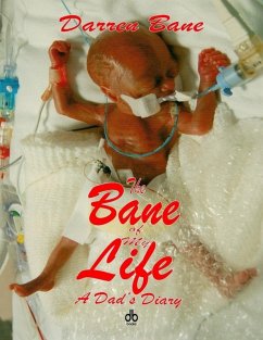 The Bane of My Life - A Dad's Diary (eBook, ePUB) - Bane, Darren