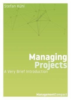 Managing Projects (eBook, ePUB) - Kühl, Stefan