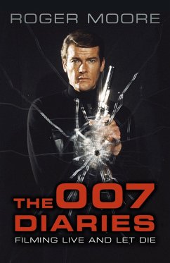 The 007 Diaries (eBook, ePUB) - Moore KBE, Roger