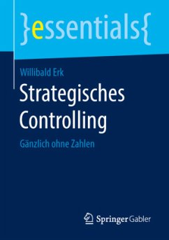Strategisches Controlling - Erk, Willibald