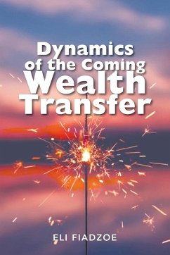 Dynamics of the Coming Wealth Transfer - Fiadzoe, Eli