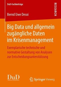 Big Data und allgemein zugängliche Daten im Krisenmanagement - Desoi, Bernd Uwe