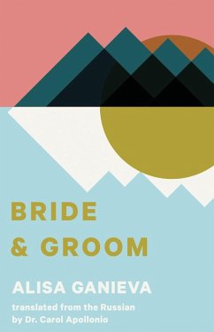 Bride and Groom (eBook, ePUB) - Ganieva, Alisa