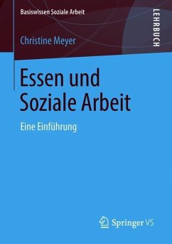 Essen und Soziale Arbeit - Meyer, Christine