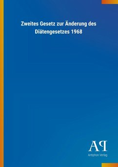 Zweites Gesetz zur Änderung des Diätengesetzes 1968 - Antiphon Verlag