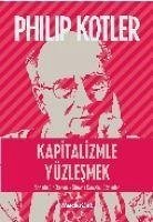 Kapitalizmle Yüzlesmek - Kotler, Philip